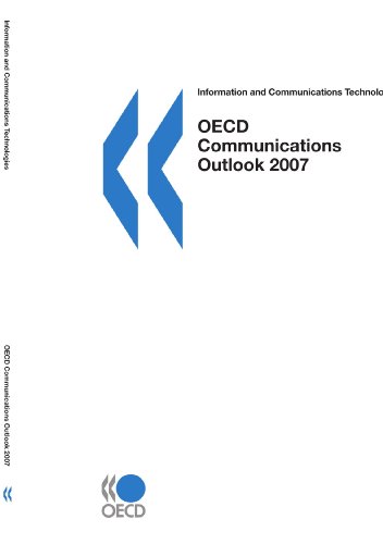 9789264006812: OECD Communications Outlook 2007: Edition 2007 (OECD Communications Outlook: Information and Communications Technologies)