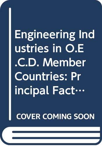 9789264010611: Engineering Industries in O.E.C.D. Member Countries: Principal Factors of Production v. 2: New Basic Statistics, 1963-70