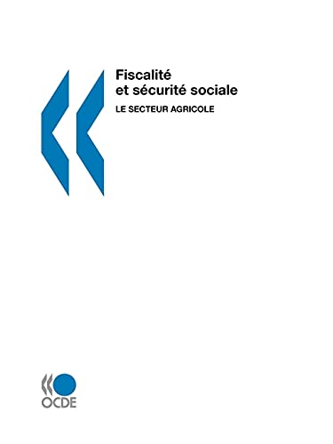 Fiscalit Et S Curit Sociale: Le Secteur Agricole (Paperback) - OECD Publishing