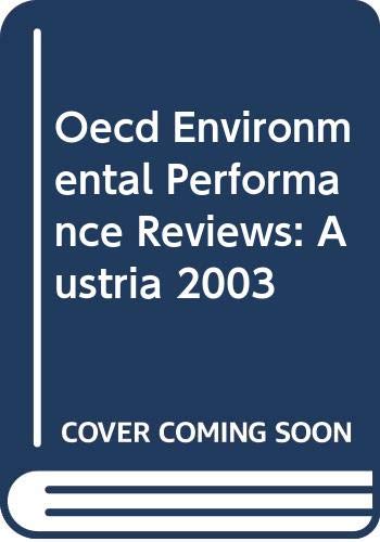 Imagen de archivo de OECD: Environmental Performance Reviews: AUSTRIA a la venta por RiLaoghaire