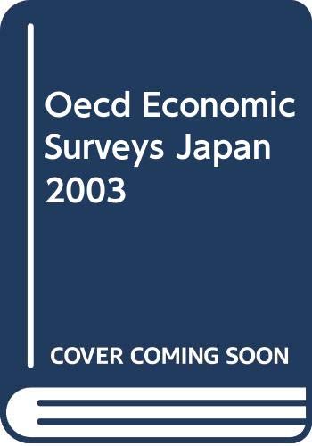 Oecd Economic Surveys Japan 2003 (9789264019751) by Organisation For Economic Co-Operation And Development