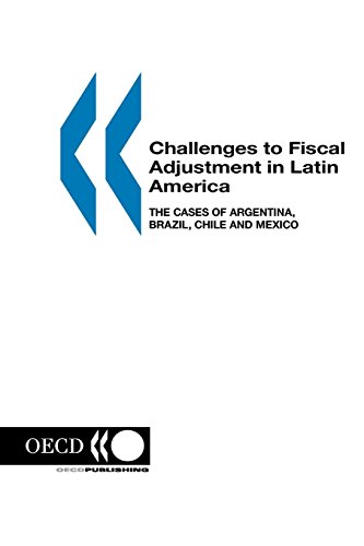 Beispielbild fr Challenges to Fiscal Adjustment in Latin America: The Cases of Argentina, Brazil, Chile And Mexico zum Verkauf von Revaluation Books