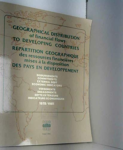 Beispielbild fr Geographical Distribution of Financial Flows to Developing Countries 1978-1981 zum Verkauf von Better World Books