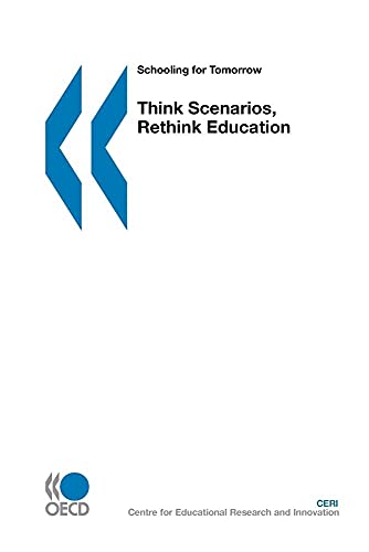 Stock image for Schooling for Tomorrow Think Scenarios, Rethink Education for sale by Black Tree Books