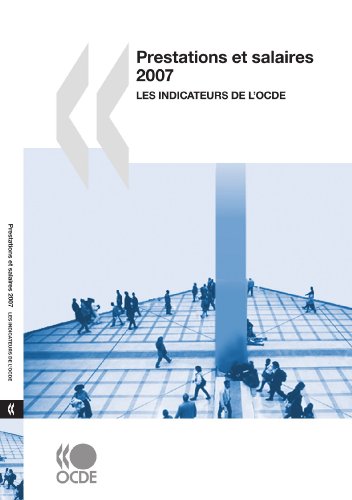 Imagen de archivo de Prestations et salaires 2007 : Les indicateurs de l'OCDE: Edition 2007 a la venta por medimops