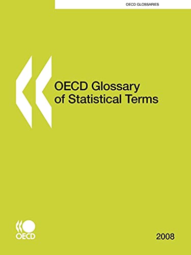 9789264025561: OECD Glossary of Statistical Terms (OECD glossaries)