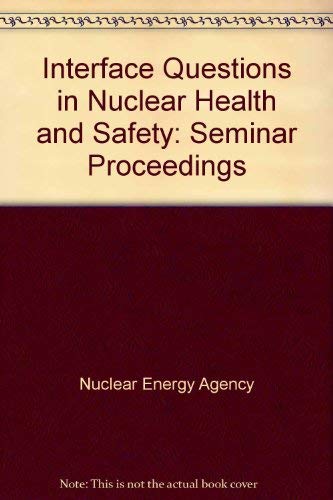Interface Questions in Nuclear Health and Safety (9789264027268) by Unknown Author
