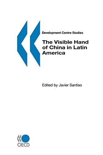 Imagen de archivo de Development Centre Studies The Visible Hand of China in Latin America a la venta por medimops