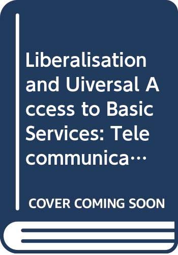 9789264028678: Liberalisation and universal access to basic services: telecommunications, water and sanitation, financial services, and electricity (OECD trade policy studies)