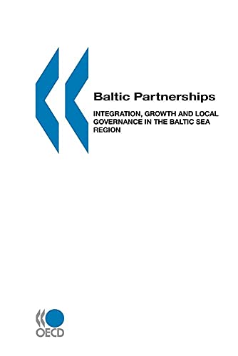 Beispielbild fr Local Economic and Employment Development (LEED) Baltic Partnerships: Integration, Growth and Local Governance in the Baltic Sea Region zum Verkauf von Books From California