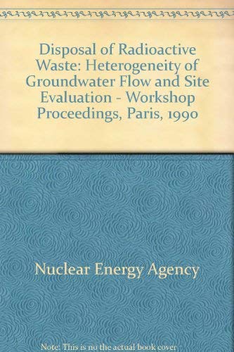 Heterogeneity of Groundwater Flow and Site Evaluation (9789264033467) by Unknown Author
