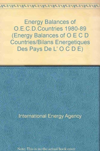 Stock image for Energy Balances of OECD Countries 1980-1989 / Bilans Energetiques des Pays de L'OCDE for sale by J. HOOD, BOOKSELLERS,    ABAA/ILAB