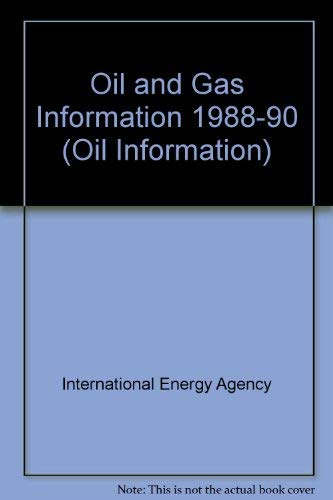 Oil and Gas Information 1988-1990/Donnees Sur Le Petrole Et Sur Le Gaz (Oil Information) (9789264035072) by OECD Organisation For Economic Co-operation And Development