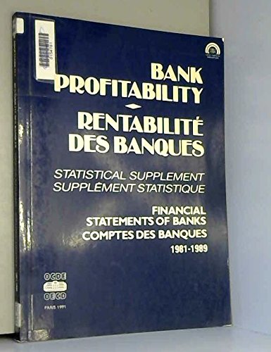 9789264035188: Bank Profitability: Statistical Supplement, Financial Statement of Banks 1981-1989/Rentabilite Des Banques/Supplement Statistique/Comptes Des Banque