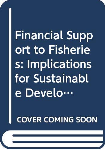 Beispielbild für Financial Support to Fisheries: Implications for Sustainable Development zum Verkauf von Discover Books