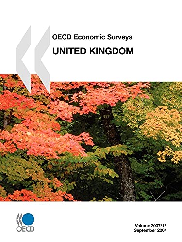 OECD Economic Surveys: United Kingdom 2007: Edition 2007 [Soft Cover ] - Organisation for Economic Co-operation and Develop, OECD