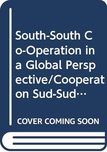 Beispielbild fr South-South Cooperation in a Global Perspective zum Verkauf von Better World Books