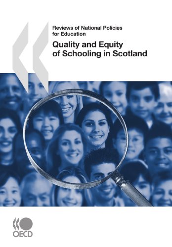 Beispielbild fr Reviews of National Policies for Education Reviews of National Policies for Education: Scotland 2007: Quality and Equity of Schooling in Scotland: Edition 2007 zum Verkauf von WorldofBooks