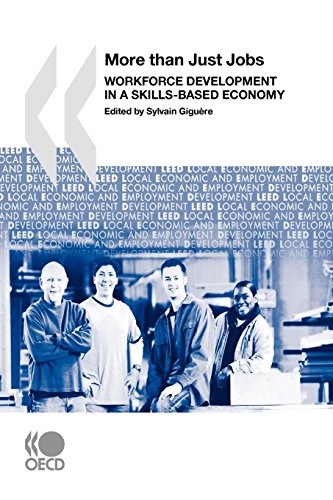 Imagen de archivo de Local Economic and Employment Development (LEED) More Than Just Jobs: Workforce Development in a Skills-Based Economy a la venta por ThriftBooks-Atlanta