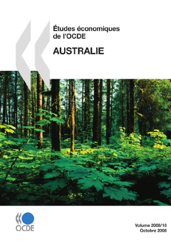 Stock image for AUSTRALIE - ETUDES ECONOMIQUES DE L'OCDE - VOLUME 2008-18 for sale by LiLi - La Libert des Livres