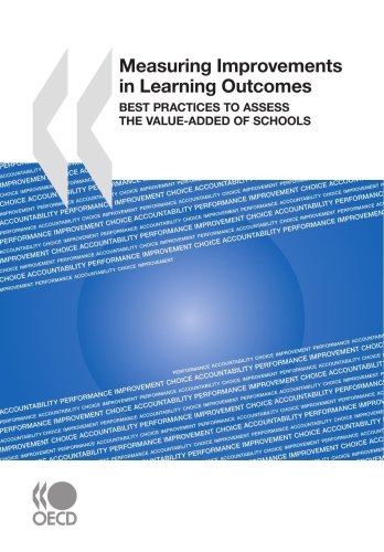 Beispielbild fr Measuring Improvements in Learning Outcomes: Best Practices to Assess the Value-Added of Schools zum Verkauf von Ammareal