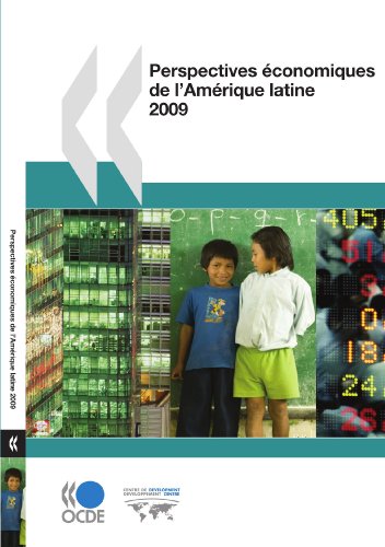 Beispielbild fr Perspectives conomiques de l'Amrique latine 2009: Edition 2009 (Oecd Development Centre) zum Verkauf von medimops
