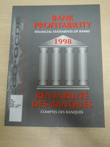 Imagen de archivo de Bank Profitability: Financial Statements of Banks, 1998 Edition a la venta por ThriftBooks-Atlanta