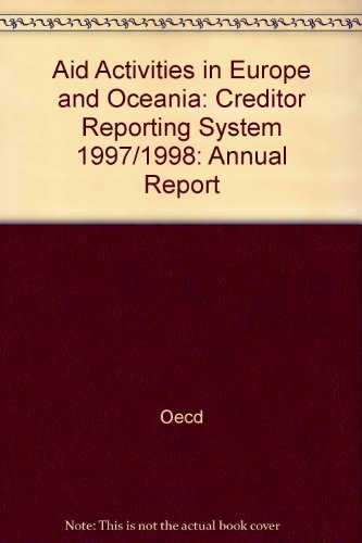 Aid Activities in Europe and Oceania 1997/1998 (Creditor Reporting System) (9789264058484) by Organisation For Economic Co-Operation And Development