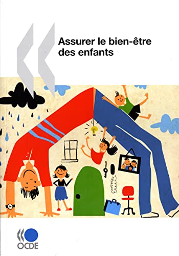 Beispielbild fr Assurer Le Bien-tre Des Enfants zum Verkauf von RECYCLIVRE