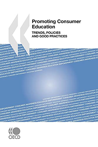 Beispielbild fr Promoting Consumer Education: Trends, Policies and Good Practices: Edition 2009 zum Verkauf von Books From California