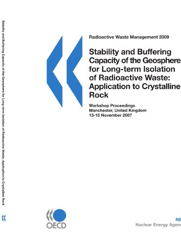 9789264060562: Radioactive Waste Management Stability and Buffering Capacity of the Geosphere for Long-term Isolation of Radioactive Waste: Application to Crystalline Rock