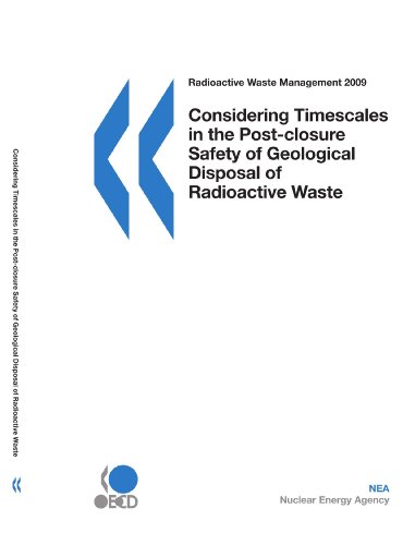 Stock image for Radioactive Waste Management Considering Timescales in the Post-closure Safety of Geological Disposal of Radioactive Waste for sale by Revaluation Books