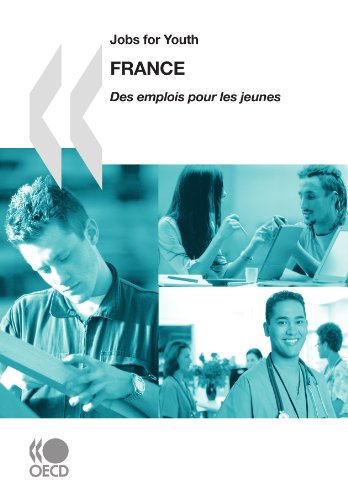 Jobs for Youth/Des emplois pour les jeunes Jobs for Youth/Des emplois pour les jeunes: France 2009 - OECD