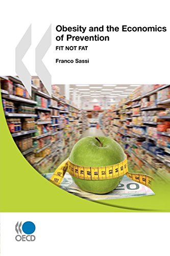 9789264063679: Obesity and the Economics of Prevention: Fit not Fat