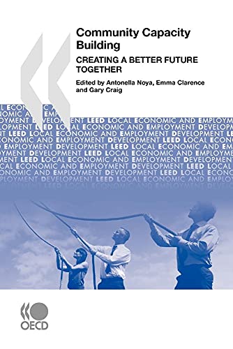 Imagen de archivo de Local Economic and Employment Development (LEED) Community Capacity Building: Creating a Better Future Together a la venta por Ammareal