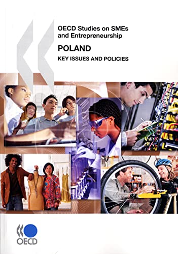 Beispielbild fr OECD Studies on SMEs and Entrepreneurship OECD Studies on SMEs and Entrepreneurship: Poland 2010: Key Issues and Policies zum Verkauf von Revaluation Books