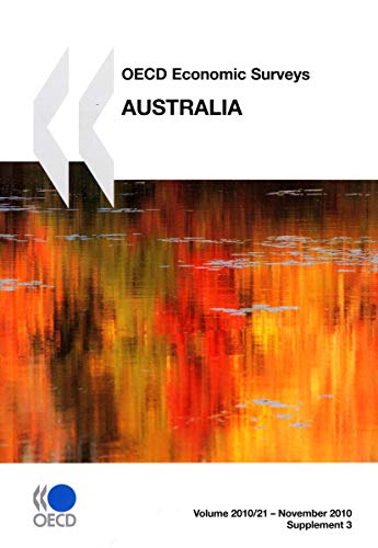 Beispielbild fr OECD Economic Surveys: Australia 2010: Edition 2010: 2010/21 zum Verkauf von WorldofBooks