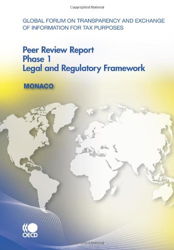 Stock image for Global Forum On Transparency And Exchange Of Information For Tax Purposes Peer Reviews: Monaco 2010: Phase 1 for sale by Books From California