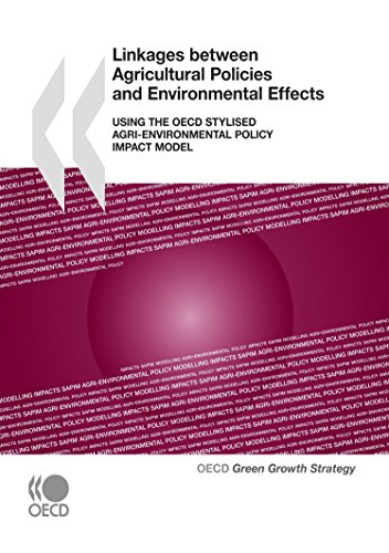 Imagen de archivo de Linkages between Agricultural Policies and Environmental Effects: Using the OECD Stylised Agri-environmental Policy Impact Model a la venta por Ergodebooks