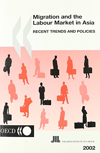Migration and the Labour Market in Asia: Recent Trends and Policies (9789264099852) by Organisation For Economic Co-Operation And Development