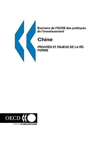 9789264101968: Examen de l'OCDE des politiques de l'investissement : Chine, progrs et enjeux de la rforme