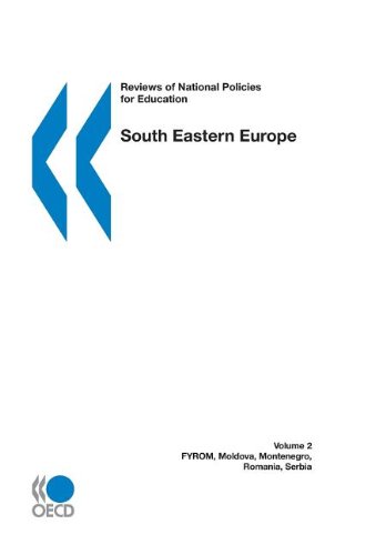 Reviews of National Policies for Education: South Eastern Europe, From, Moldova, Montenegro, Romania, Serbia: 2 (9789264104822) by Organisation For Economic Co-Operation And Development