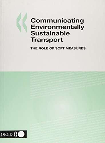 9789264106635: Communicating Environmentally Sustainable Transport: The Role of Soft Measures