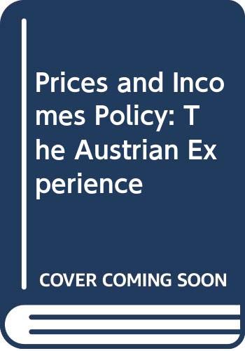Prices and incomes policy;: The Austrian experience, (9789264110205) by Suppanz, Hannes