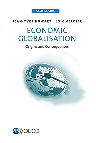 Beispielbild fr Oecd Insights Economic Globalisation: Origins and consequences zum Verkauf von WorldofBooks