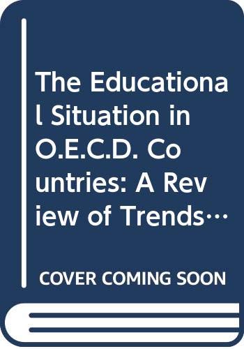 The educational situation in OECD countries: A review of trends and priority issues for policy (9789264112216) by OECD Organisation For Economic Co-operation And Development