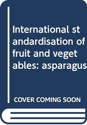 9789264113589: International standardisation of fruit and vegetables: asparagus