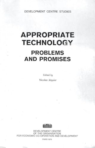 Imagen de archivo de Appropriate Technology : Problems and Promises a la venta por Better World Books