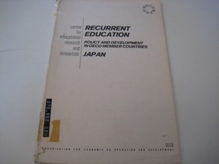 Stock image for Recurrent education: Policy and development in OECD member countries : Japan for sale by dsmbooks