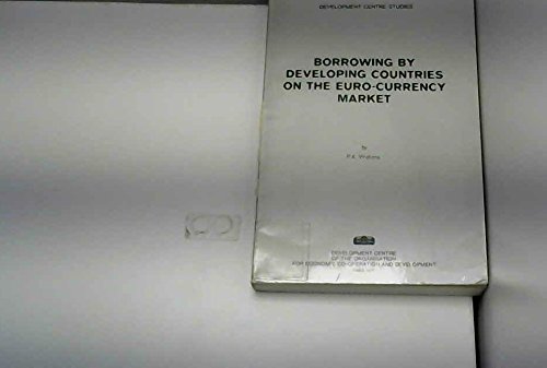 Stock image for Borrowing by Developing Countries on the Euro-Currency Market for sale by T. A. Borden Books